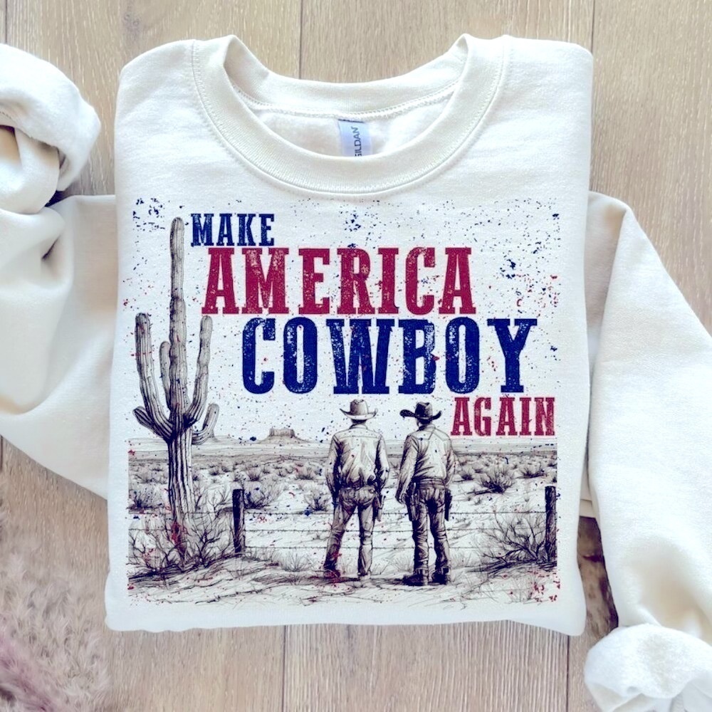 Make America Cowboy Western Sweatshirts (white)